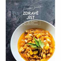 Zdravě jíst - Veganská, bez pšenice, bez cukru, bez tropických plodin