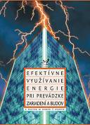 Efektívne využívanie energie pri prevádzke zariadení a budov