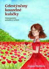 Kniha Celestýnčiny kouzelné kuličky – homeopatický příběh