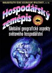 Hospodářský zeměpis - globální geografické aspekty světového hospodářství