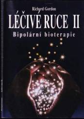 Léčivé ruce.II,Bipolární bioterapie