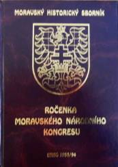 Moravský historický sborník - Ročenka Moravského národního kongresu 1993/94